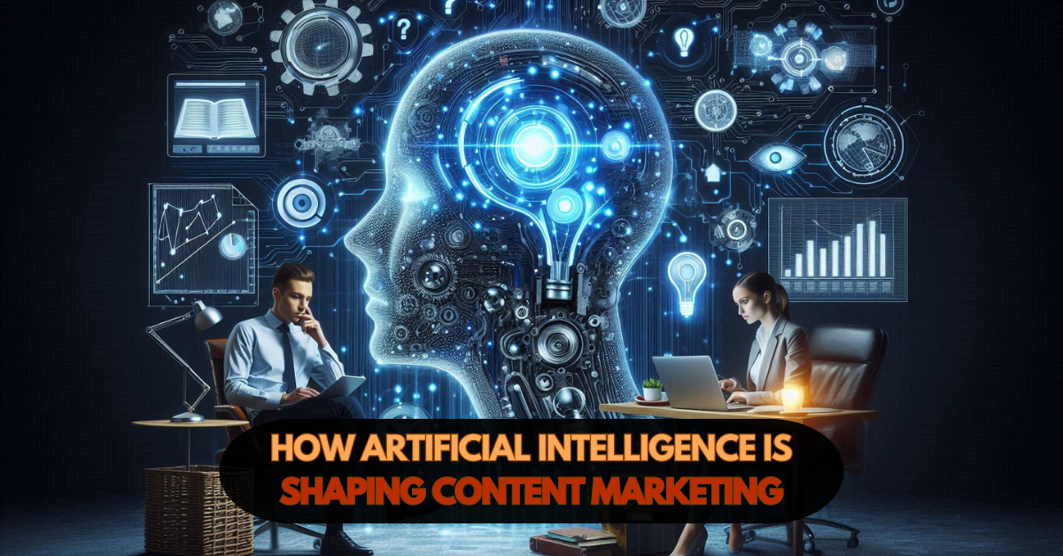 How Artificial Intelligence is Shaping Content Marketing